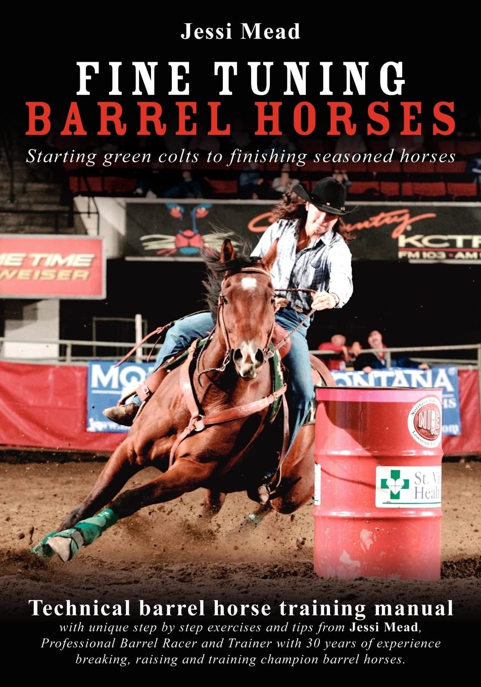 Fine Tuning Barrel Horses: Technical barrel horse training manual