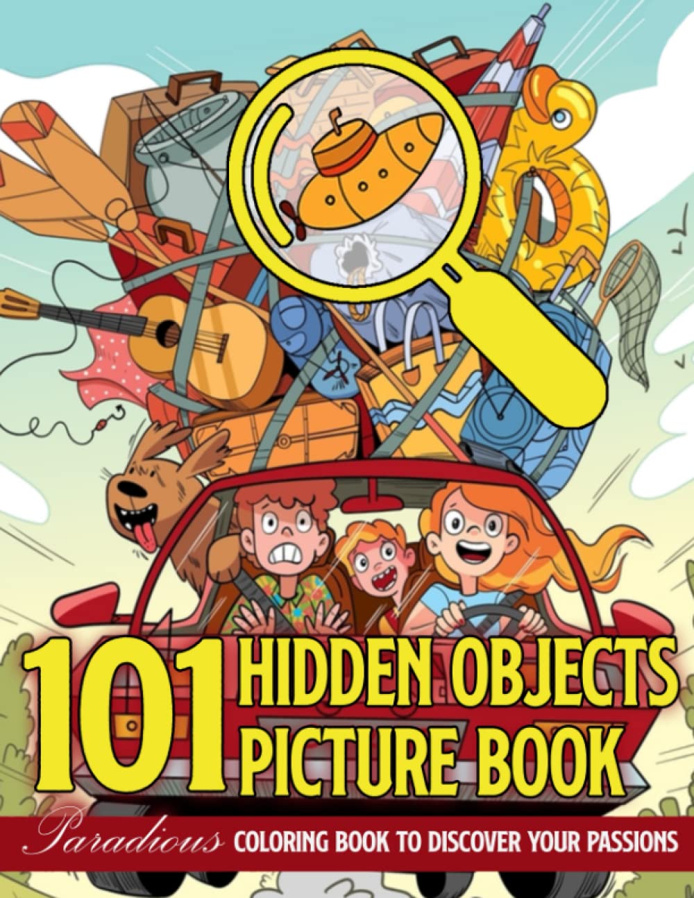 101 Hidden Objects Picture Book: Experience Funny Time With Seek And Find The Hidden Objects In The Pictures & Coloring Pages | 101+ Hard More Challenge Activities For Boys & Girls Relaxation