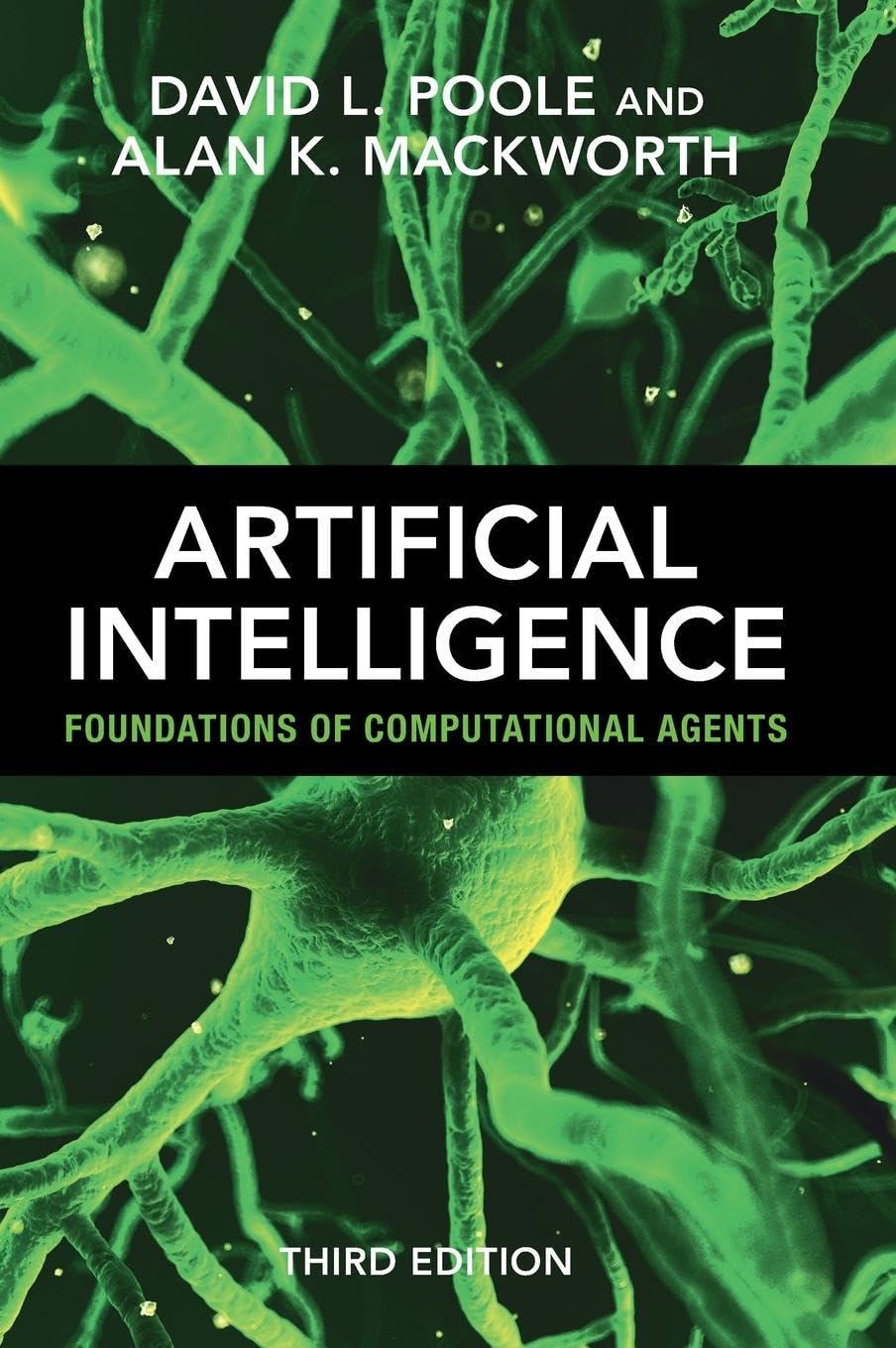 Artificial Intelligence: Foundations of Computational Agents