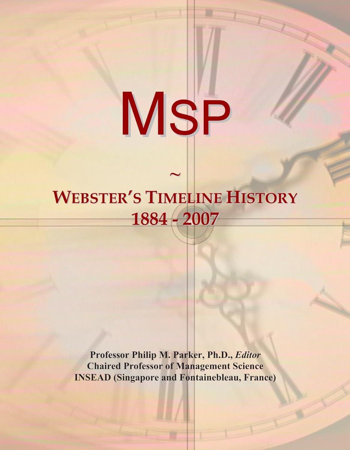 Msp: Webster’s Timeline History, 1884 – 2007