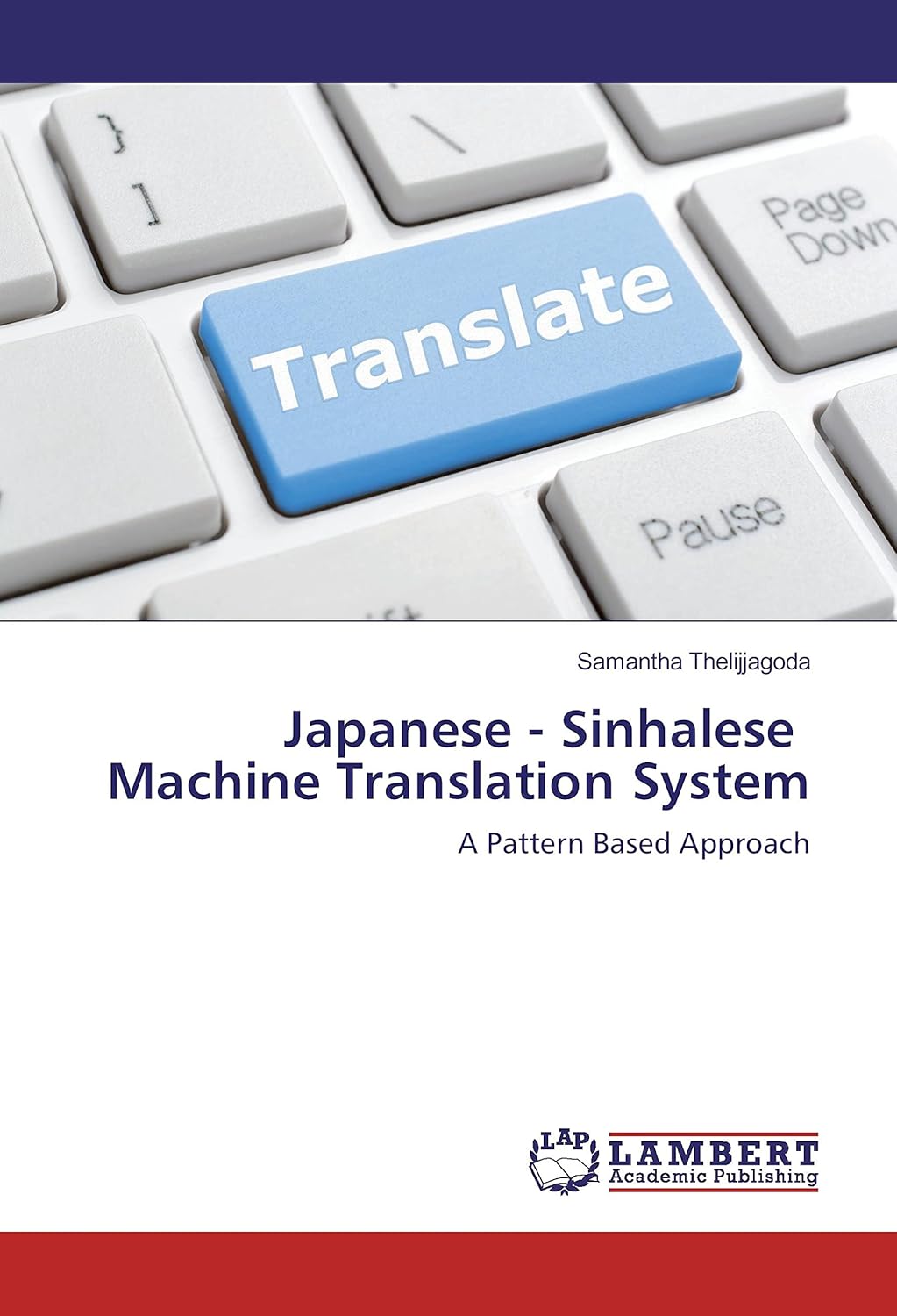 Japanese – Sinhalese Machine Translation System: A Pattern Based Approach