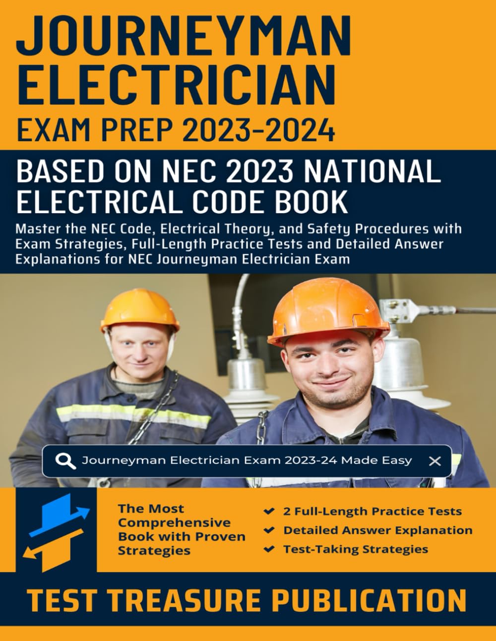 Journeyman Electrician Exam Prep 2023-2024: Master the NEC Code, Electrical Theory, and Safety Procedures with Exam Strategies, Full-Length Practice … for NEC Journeyman Electrician Exam