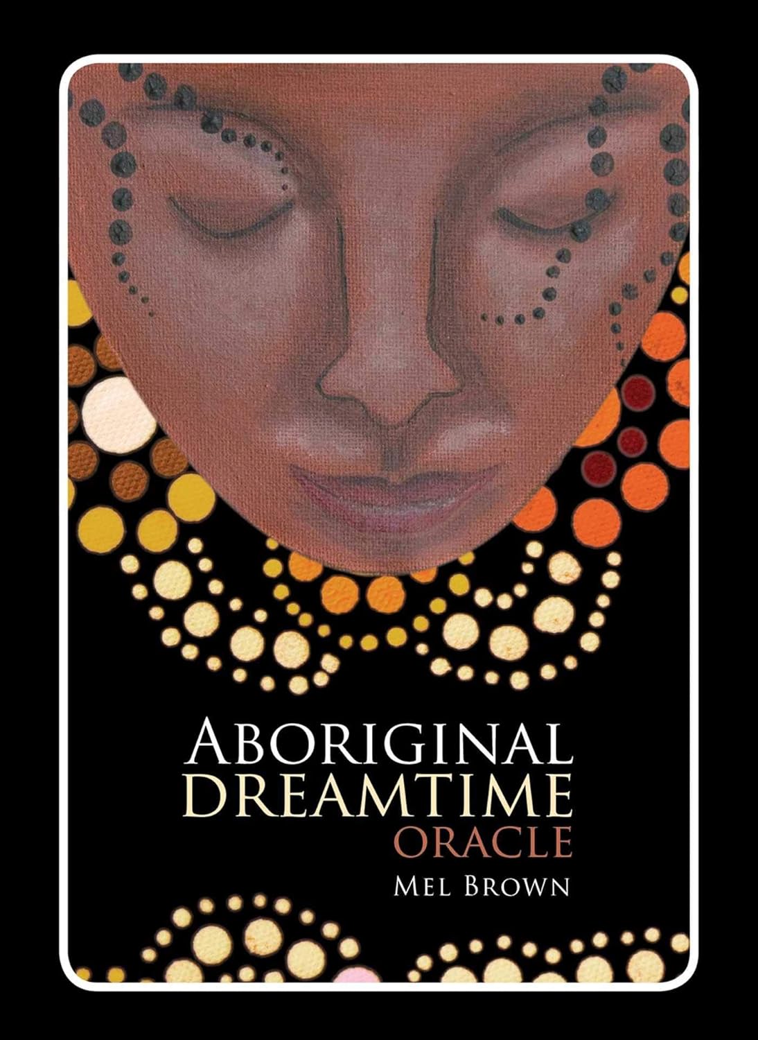 Aboriginal Dreamtime Oracle (Aboriginal Oracle Series)