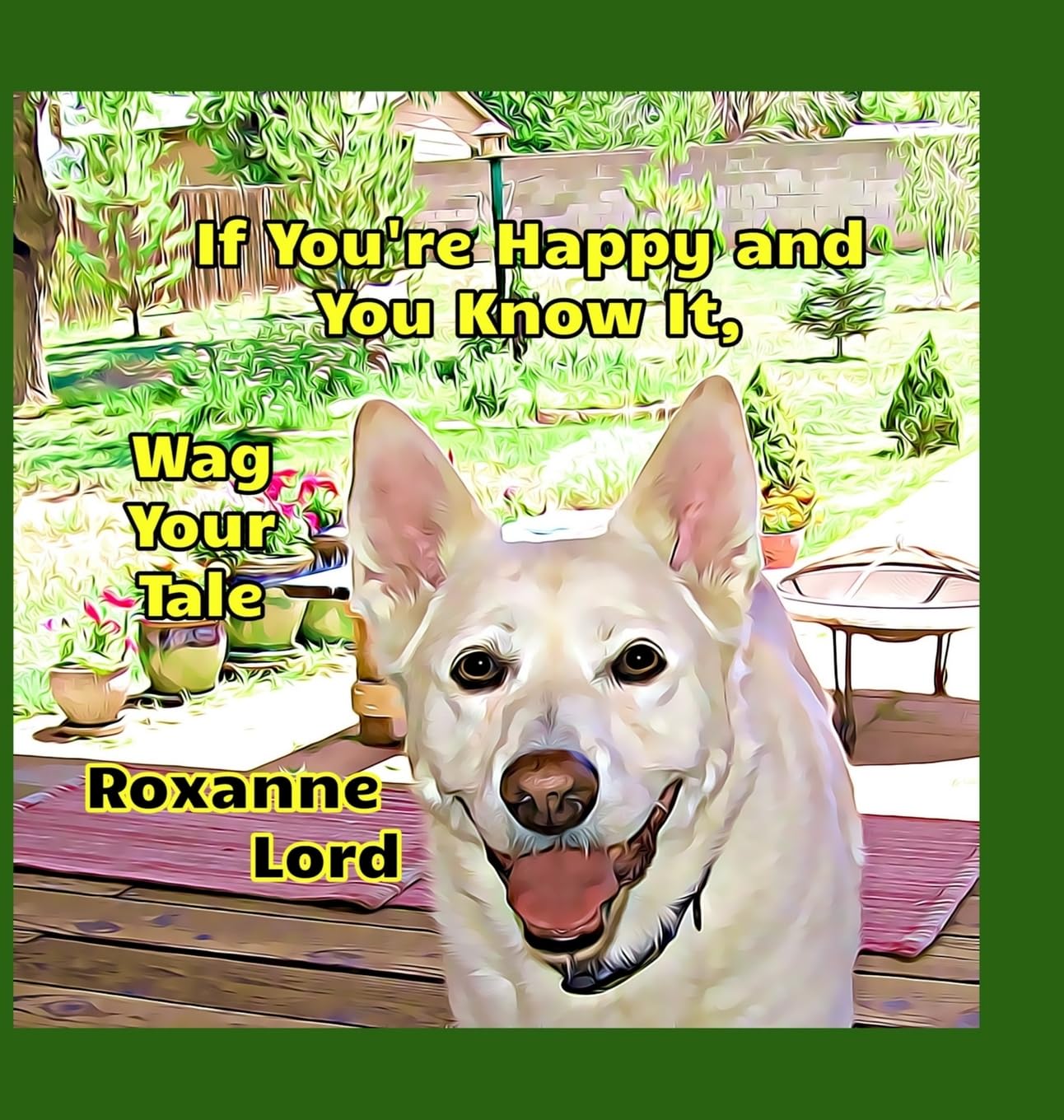 If You’re Happy And You Know It, Wag Your Tale