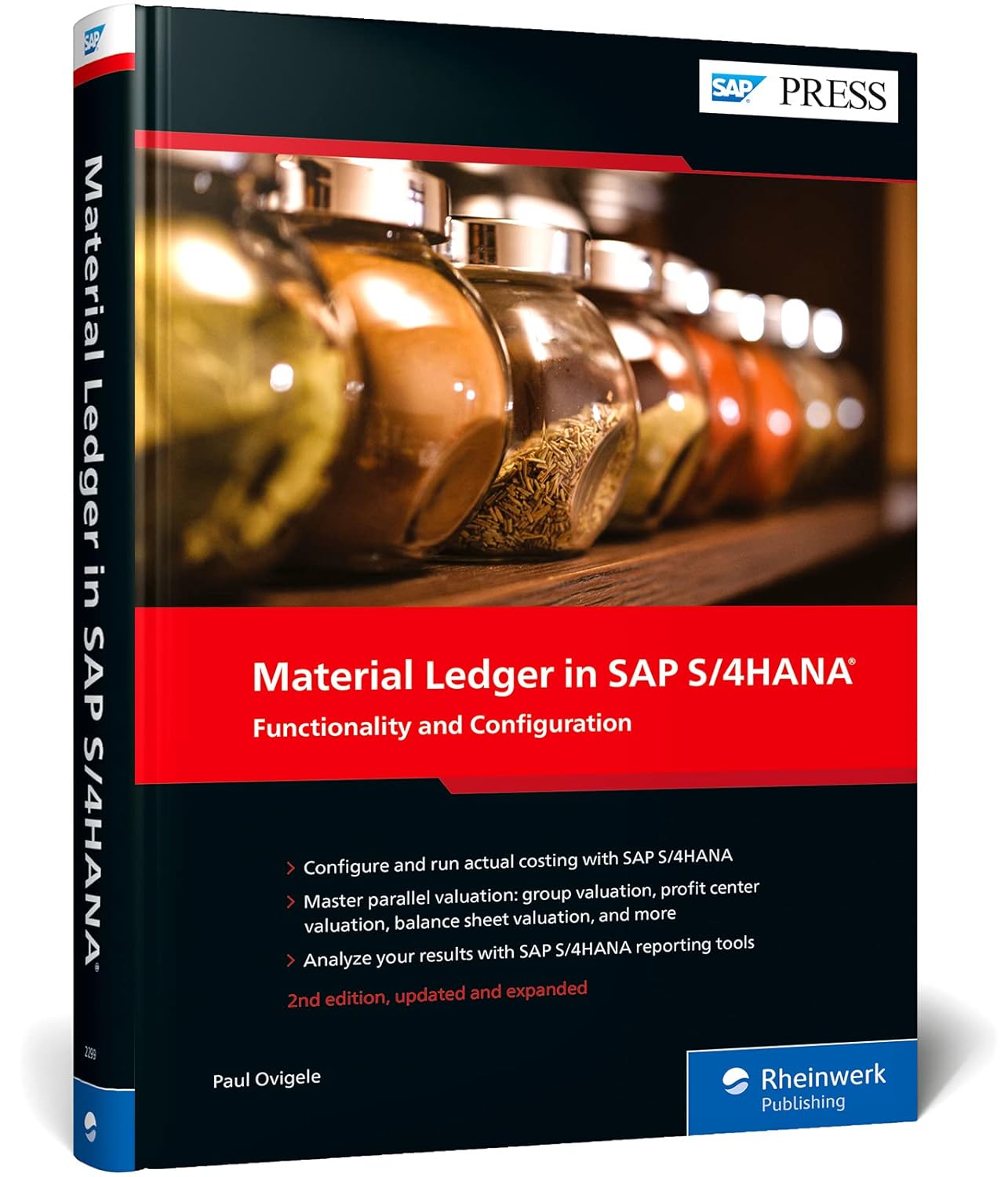 Material Ledger in SAP S/4HANA: Functionality and Configuration (Second Edition) (SAP PRESS)