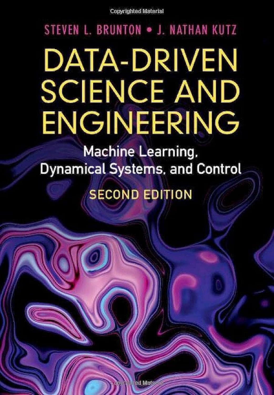 Data-Driven Science and Engineering: Machine Learning, Dynamical Systems, and Control