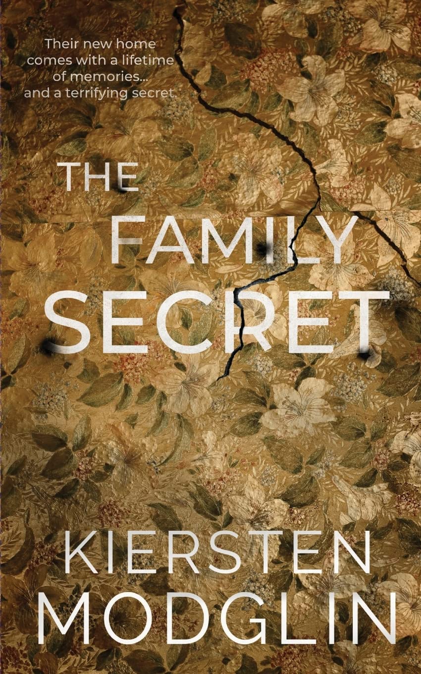 The Family Secret: An utterly gripping domestic thriller with a mind-blowing twist