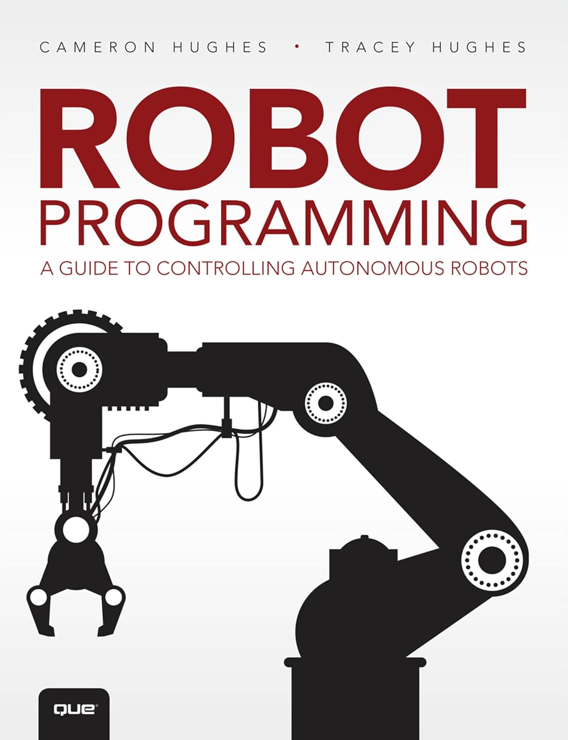 Robot Programming: A Guide to Controlling Autonomous Robots