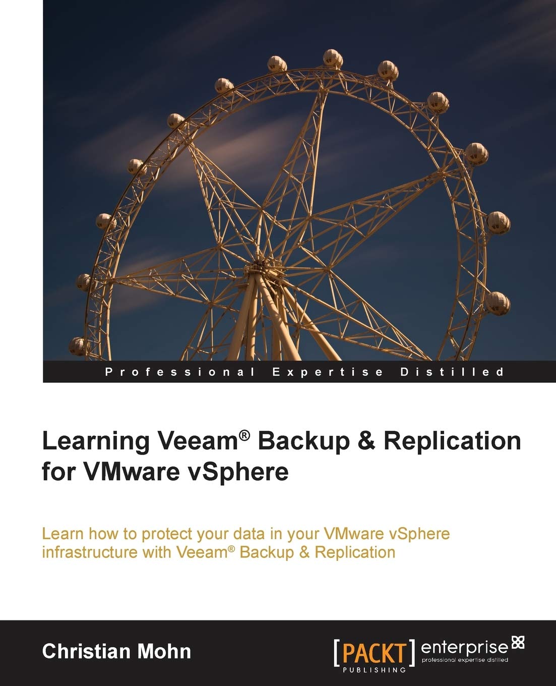 Learning Veeam R Backup and Replication for Vmware Vsphere