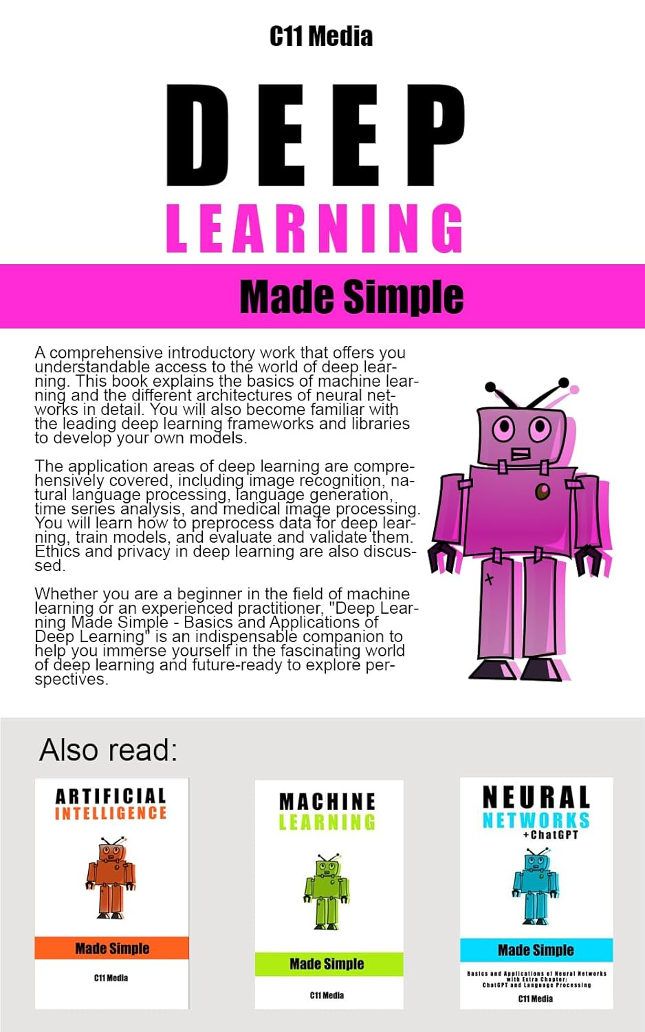 Deep Learning Made Simple: Basics and Applications of Deep Learning (AI Made Simple)