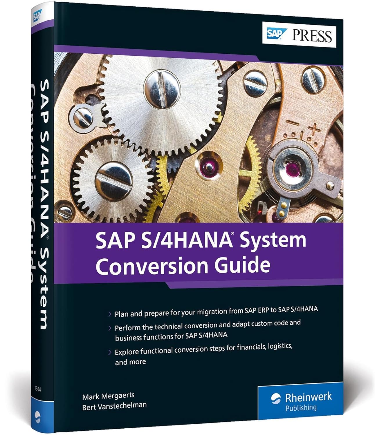 SAP S/4HANA System Conversion: Brownfield Implementation Guide from SAP ERP to SAP S/4HANA (SAP PRESS)