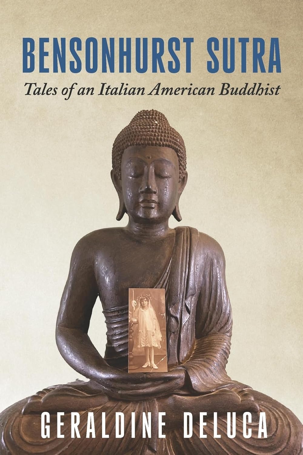 Bensonhurst Sutra: Tales of an Italian American Buddhist