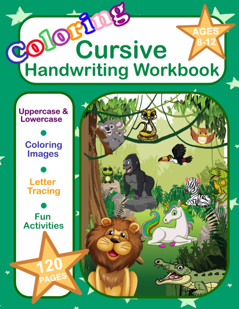 Cursive Handwriting Workbook for Kids Ages 8-12: Letter Tracing Instruction, Practice & Reinforcement Book for Free Cursive Writing With Engaging … Activities (Beginning Cursive for Grades 4-9)