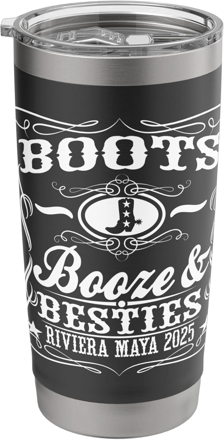 Boots Booze Besties Riviera Maya 2025 Whiskey Theme Stainless Steel Insulated Tumbler