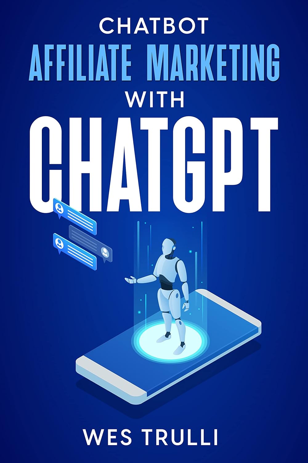 Chatbot Affiliate Marketing with ChatGPT: Boosting Sales with AI