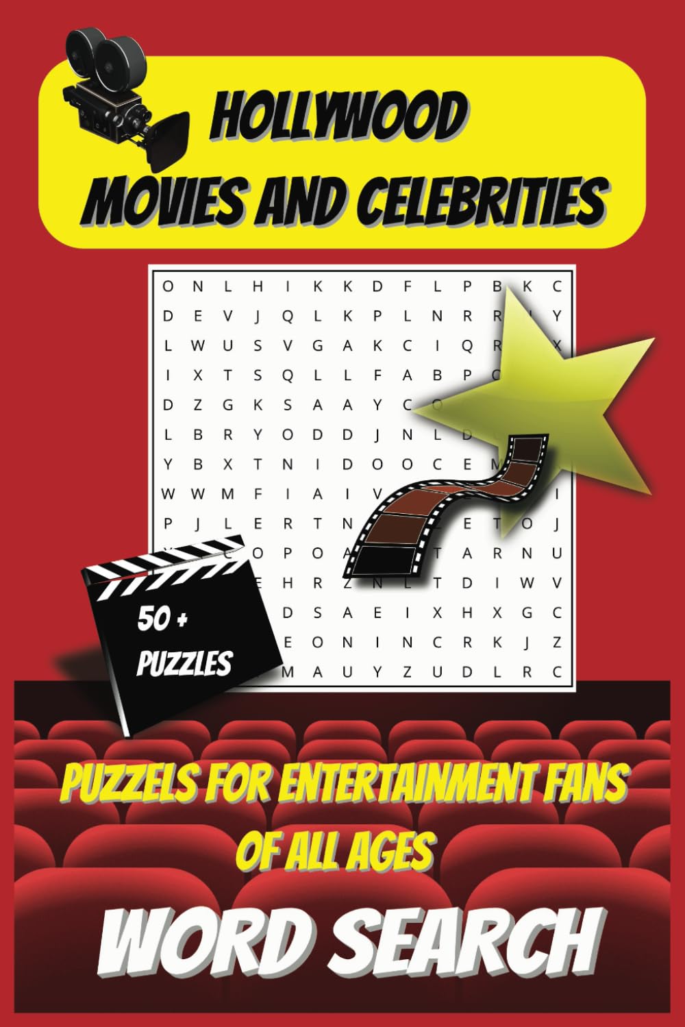 Hollywood Movies and Celebrities Word Search Puzzle Book: Word Searches with Easy to Read Print about Blockbuster Movies, Award Winning Actors, … Gift for Vacations, Holidays and Free Time