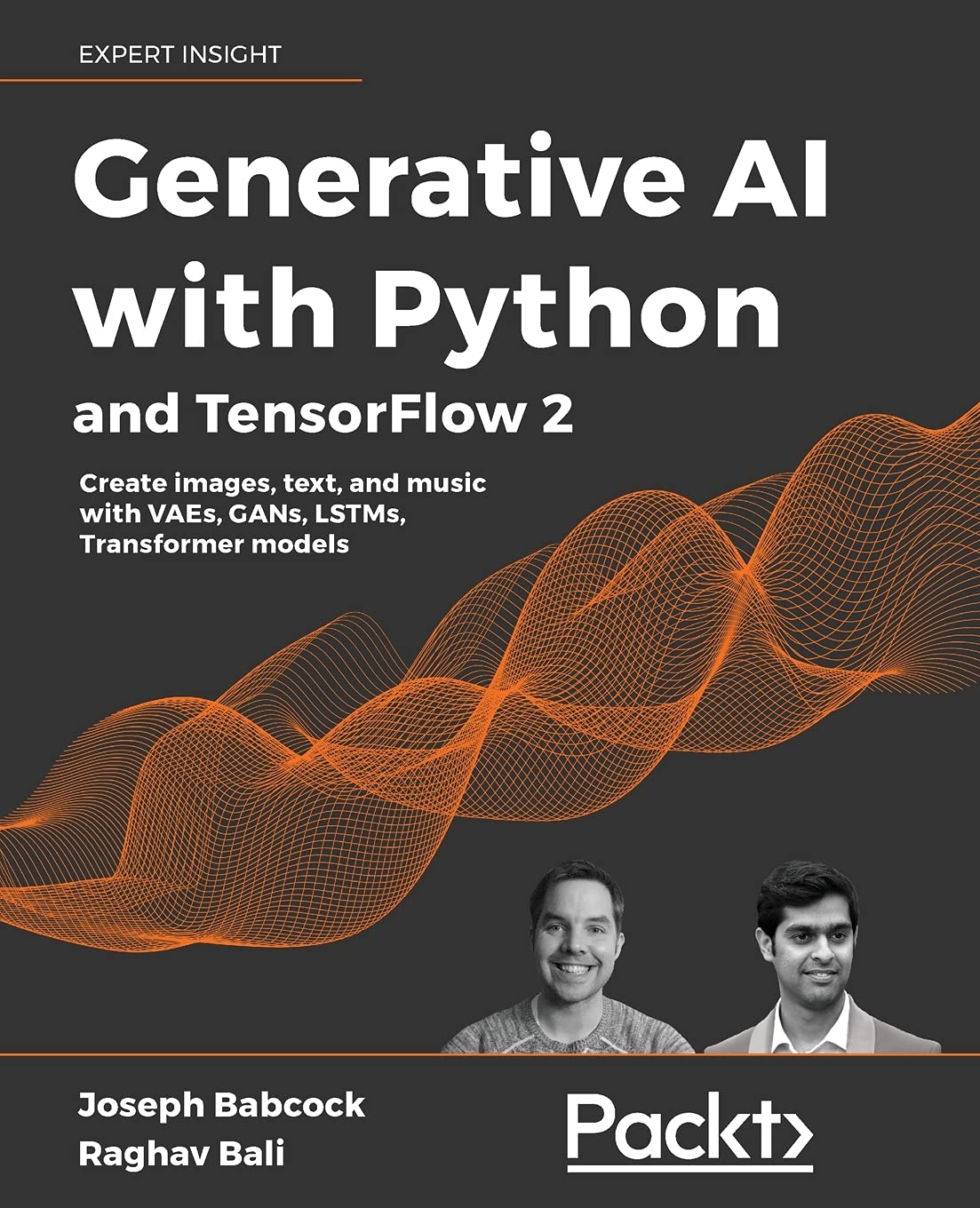 Generative AI with Python and TensorFlow 2: Create images, text, and music with VAEs, GANs, LSTMs, Transformer models