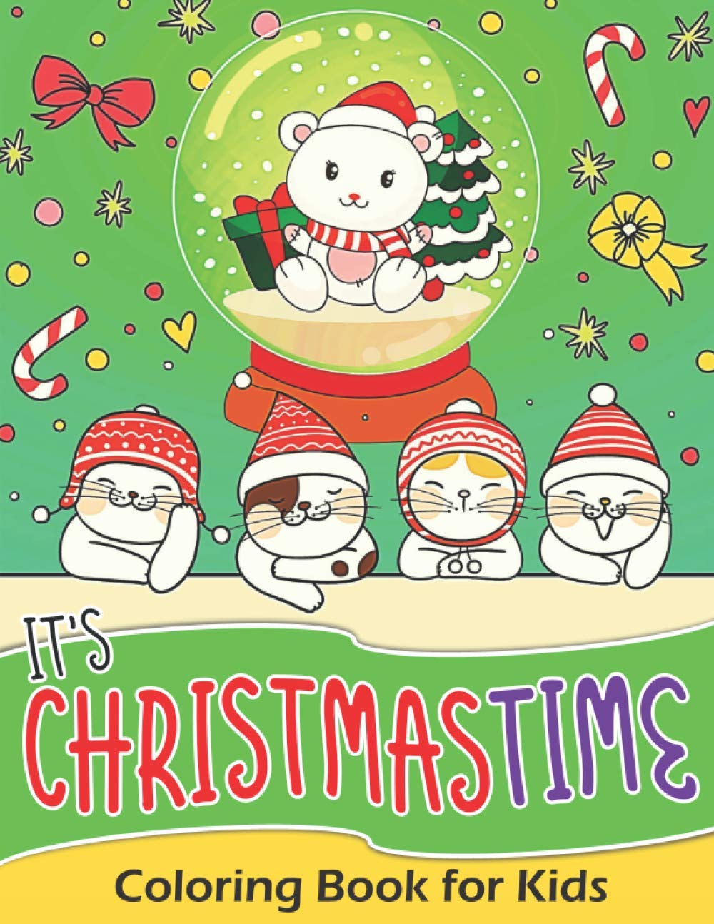 It’s Christmastime! Coloring Book for Kids: Awesome Christmas Gift for Boys and Girls