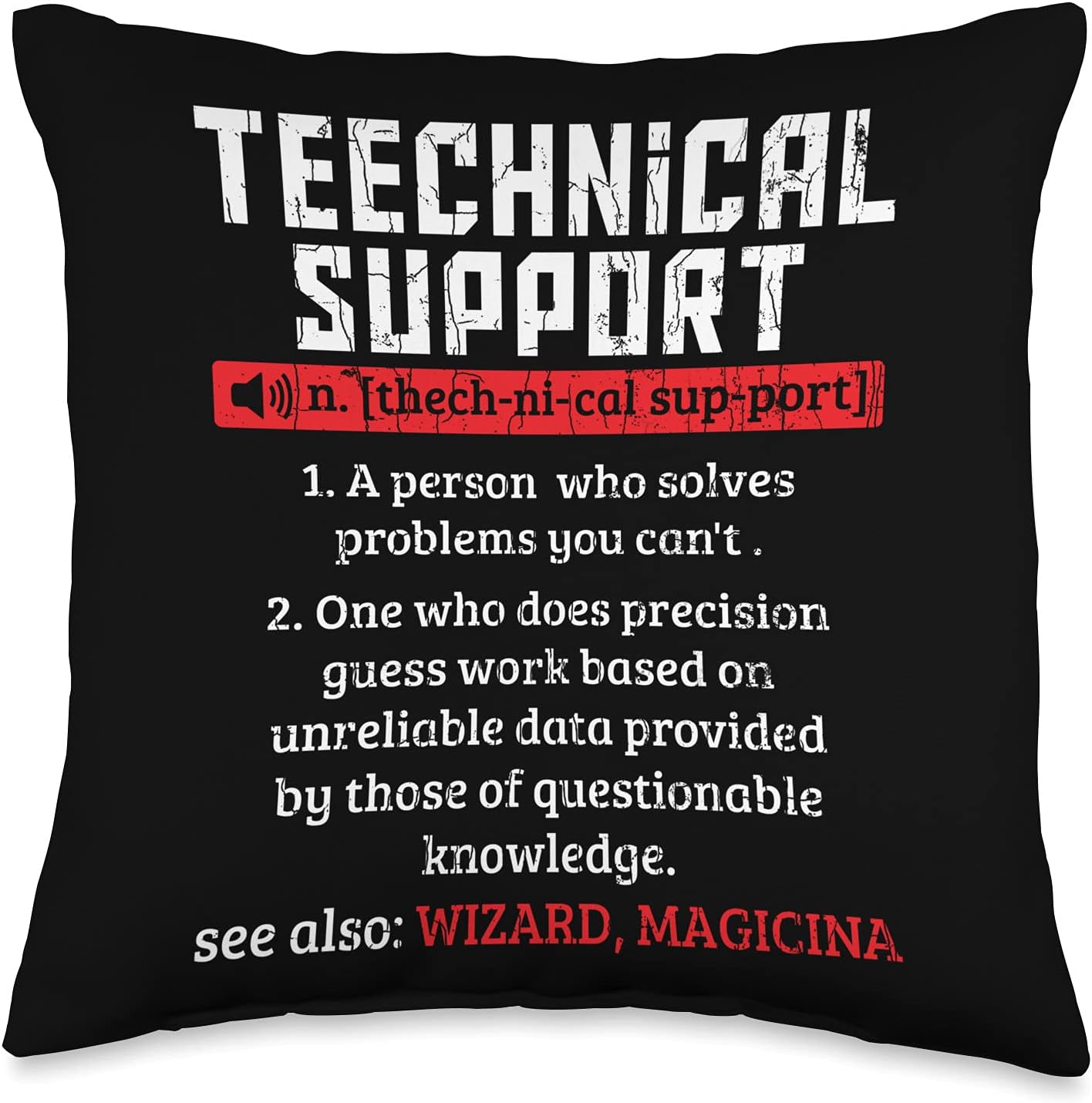 Funny IT Technician Graphic & More Technical Support Definition Funny IT Computer Graphic Throw Pillow, 16×16, Multicolor