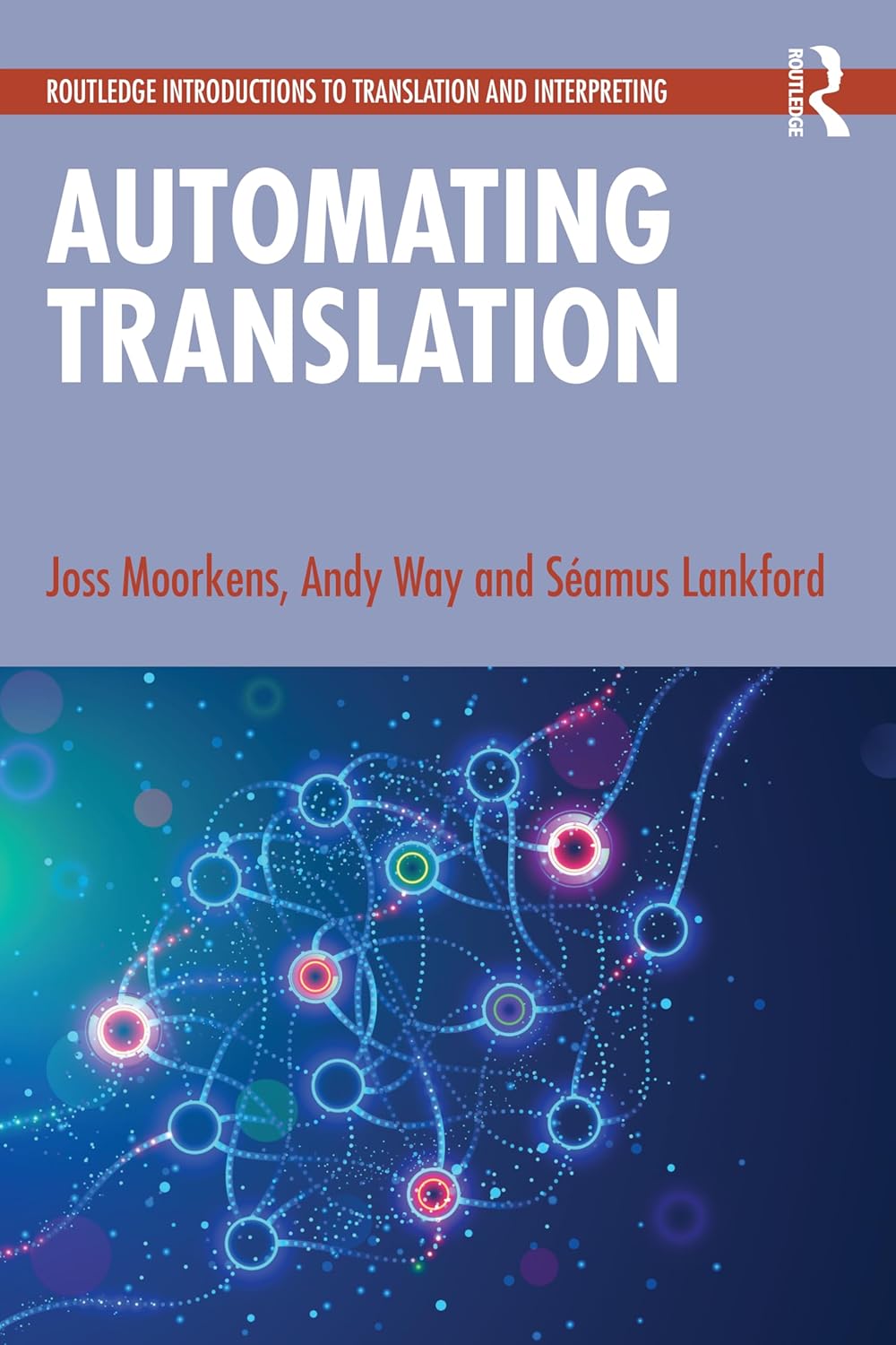 Automating Translation (Routledge Introductions to Translation and Interpreting)