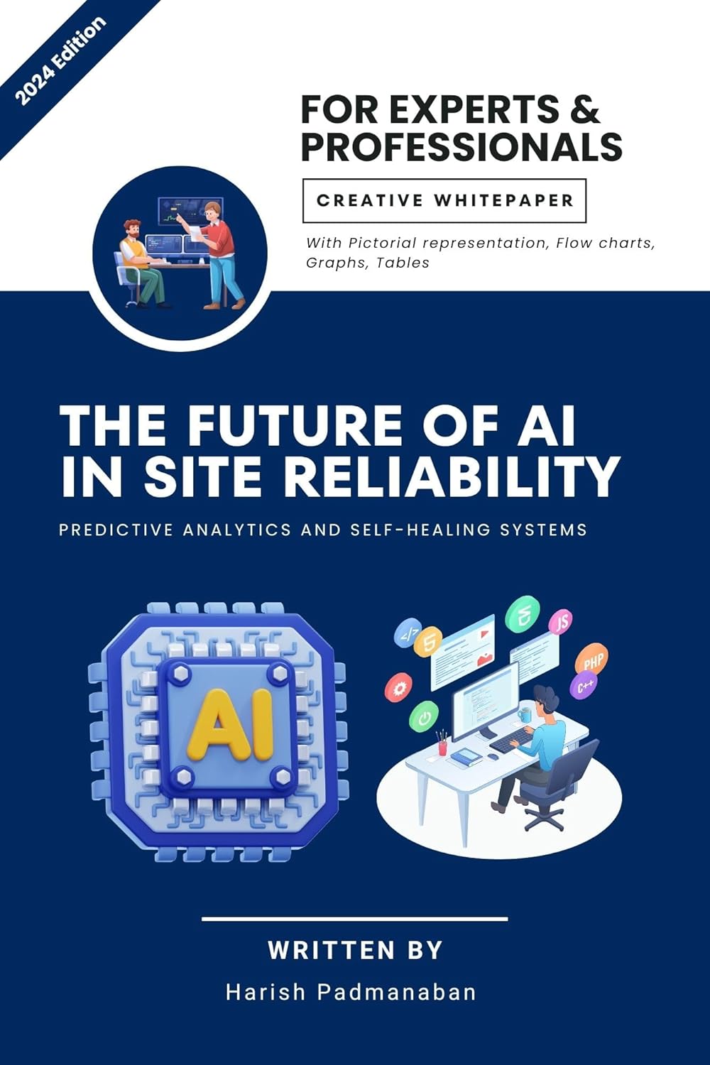 THE FUTURE OF AI IN SITE RELIABILITY: Predictive Analytics and Self-Healing Systems