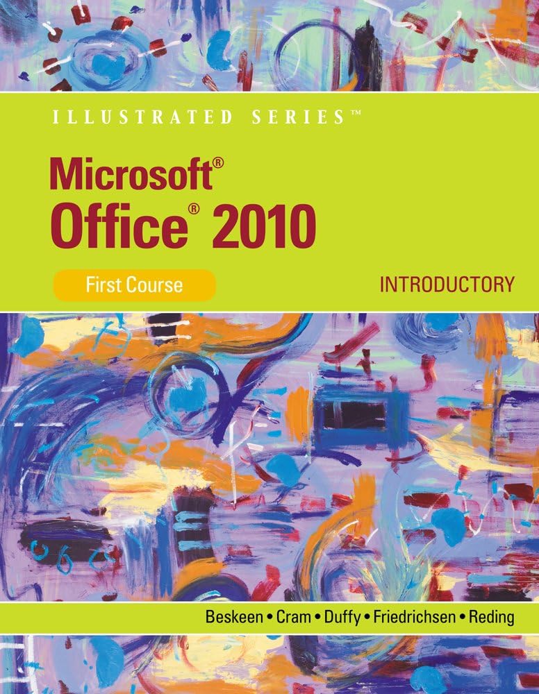 Cengage Learning eBook for Beskeen/Cram/Duffy/Friedrichsen/Reding’s Microsoft Office 2010: Illustrated Introductory, First Course, 1st Edition