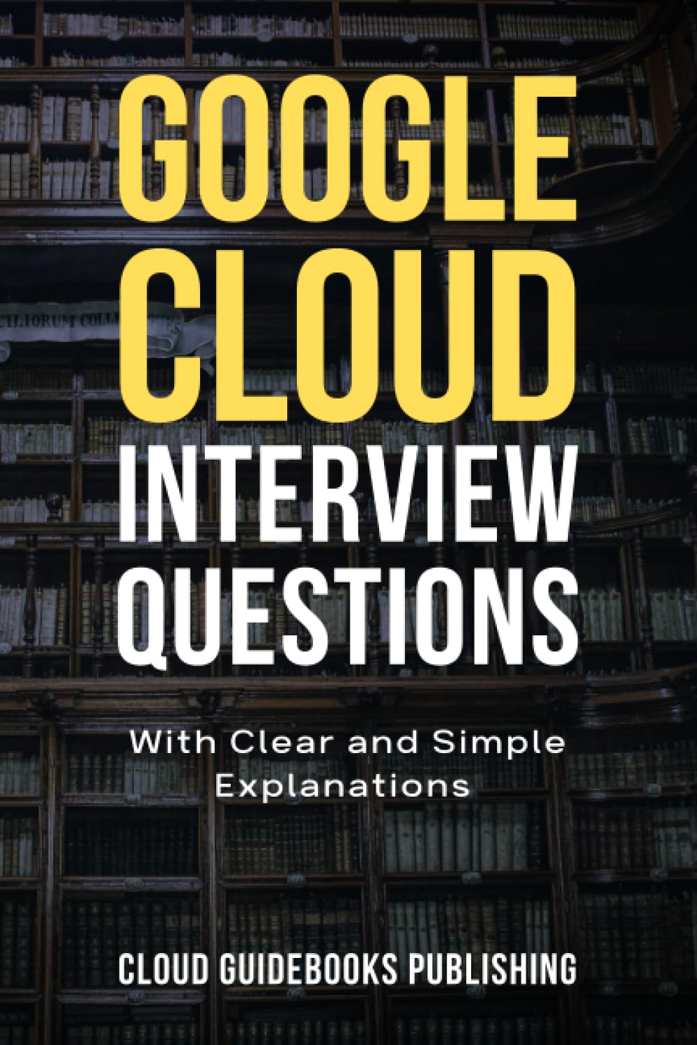 GCP Interview Questions: Ace your Google Cloud Engineer interview