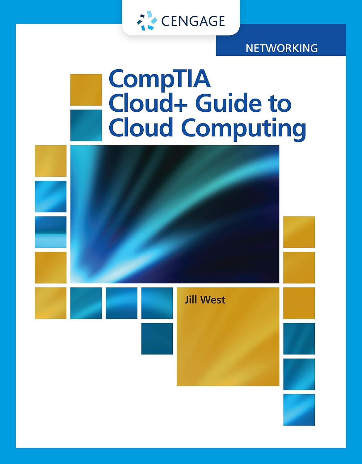 CompTIA Cloud+ Guide to Cloud Computing (MindTap Course List)