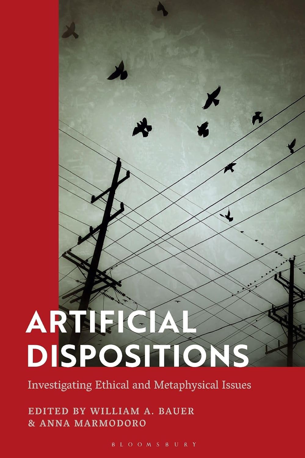 Artificial Dispositions: Investigating Ethical and Metaphysical Issues