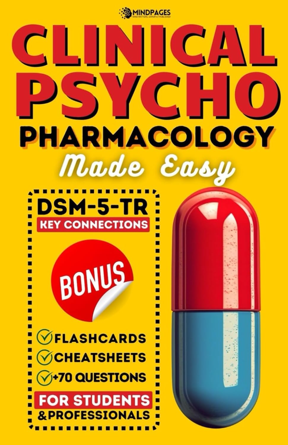 Clinical Psychopharmacology Made Easy: Designed to simplify the life of professionals and students in Psychiatric-Mental Health