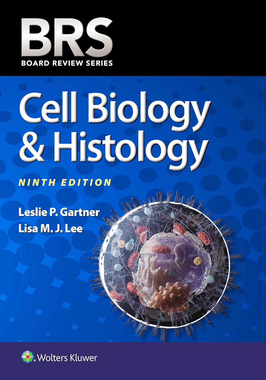 BRS Cell Biology & Histology (Board Review Series)