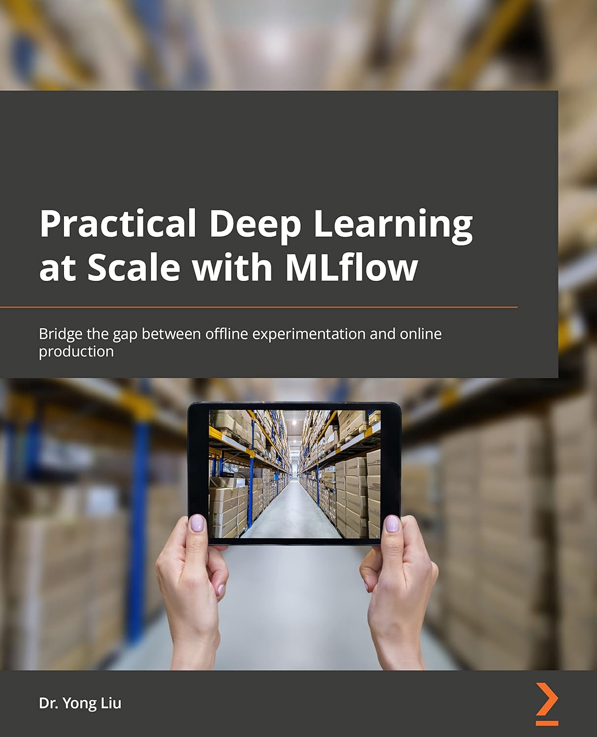 Practical Deep Learning at Scale with MLflow: Bridge the gap between offline experimentation and online production