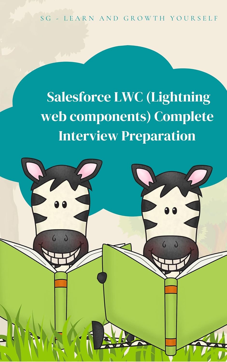 Salesforce LWC (Lightning web components) Complete Interview Preparation: Learn Salesforce And Become Ninja