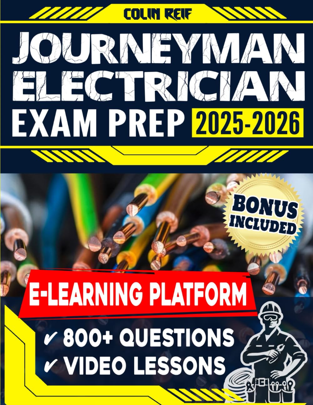 Journeyman Electrician Exam Prep: Success on the First Try. A Comprehensive Guide with 32 Practice Tests, Up-to-Date Examples for Busy Electricians Seeking Career Advancement