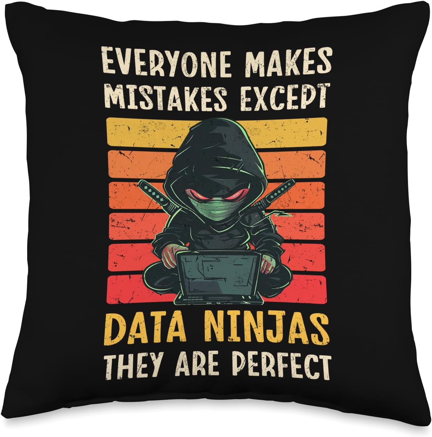 Data Ninja Are Perfect Funny Statistic Lover Data Analyst Throw Pillow