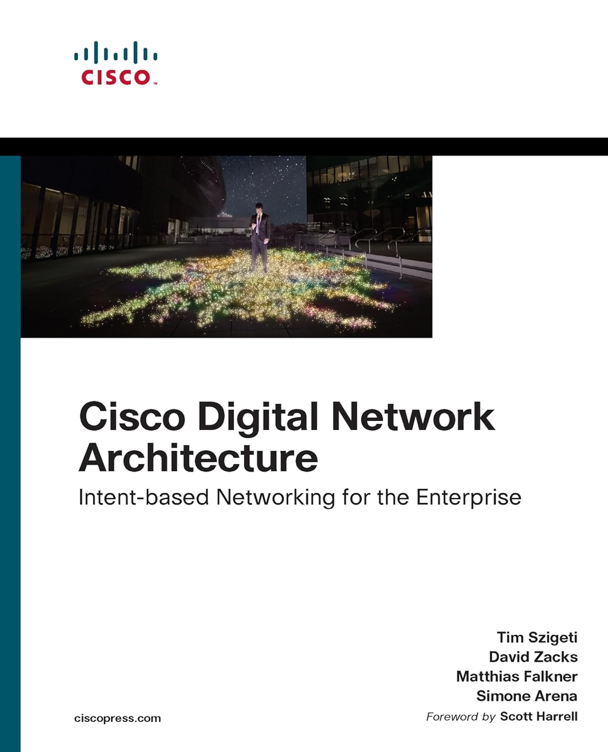 Cisco Digital Network Architecture: Intent-based Networking for the Enterprise (Networking Technology)