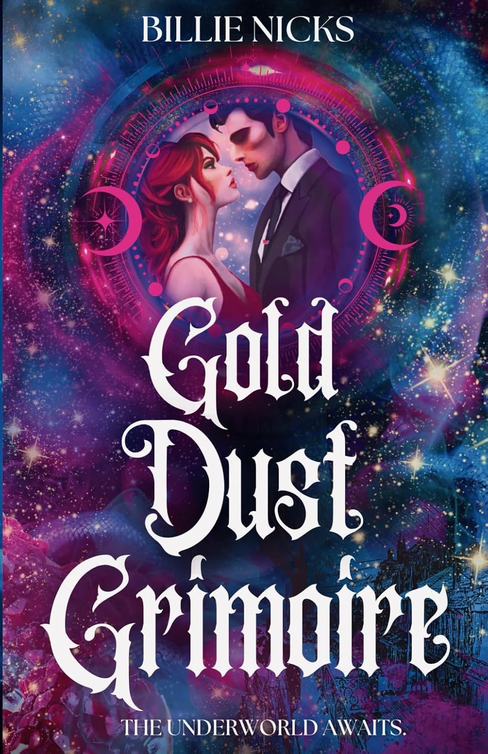 Gold Dust Grimoire: A Mythological Paranormal Romance (The Chthonians)