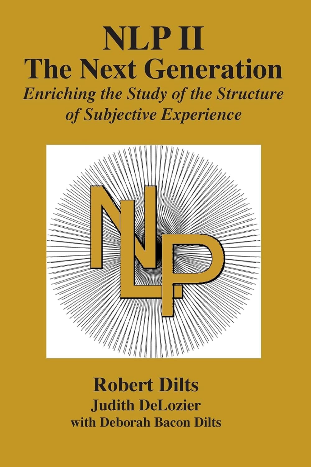 NLP II: The Next Generation: Enriching the Study of the Structure of Subjective Experience