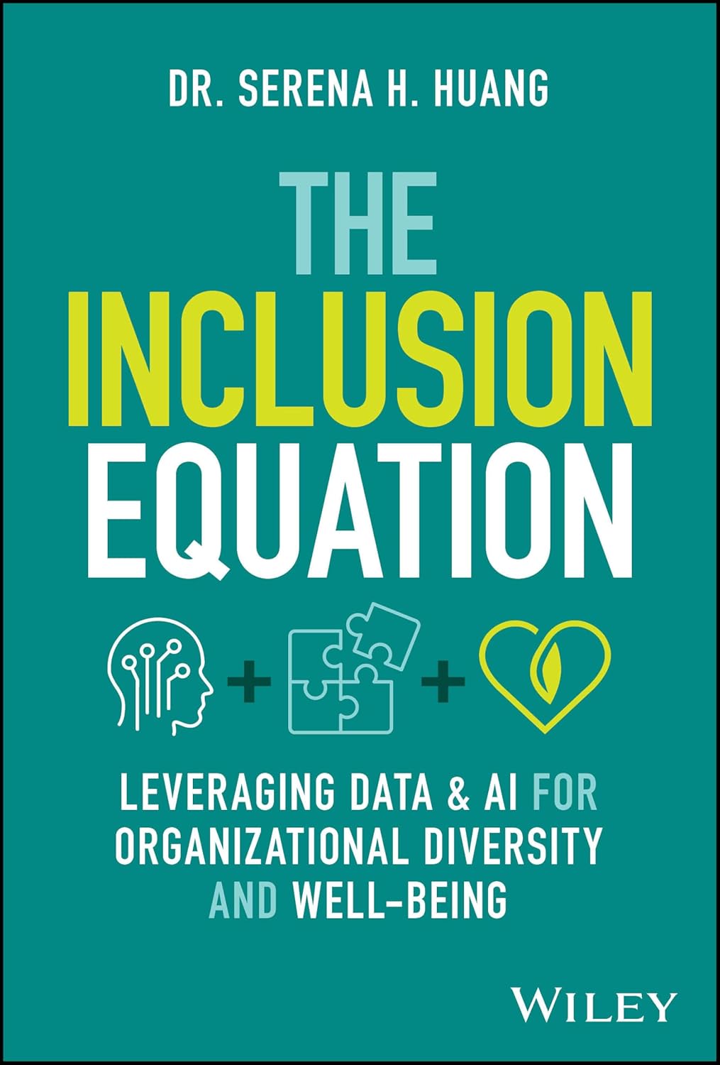 The Inclusion Equation: Leveraging Data & AI For Organizational Diversity and Well-being