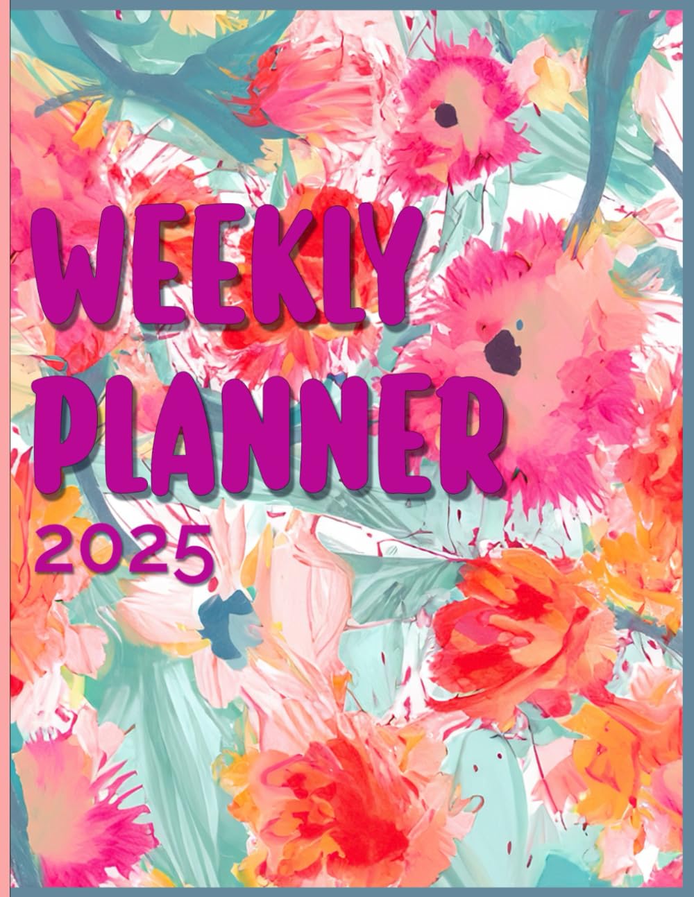 Geometric Flowers – Weekly Planner 2025: Write down events, notes and activities for 2025!