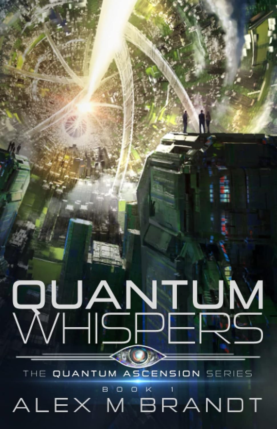 Quantum Whispers: Book 1 of the Quantum Ascension Series