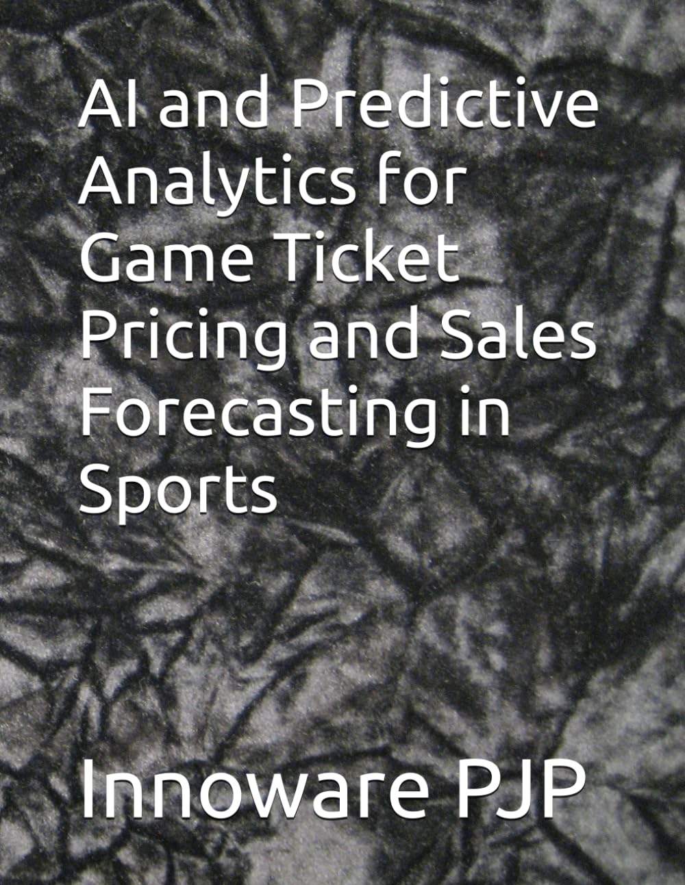 AI and Predictive Analytics for Game Ticket Pricing and Sales Forecasting in Sports