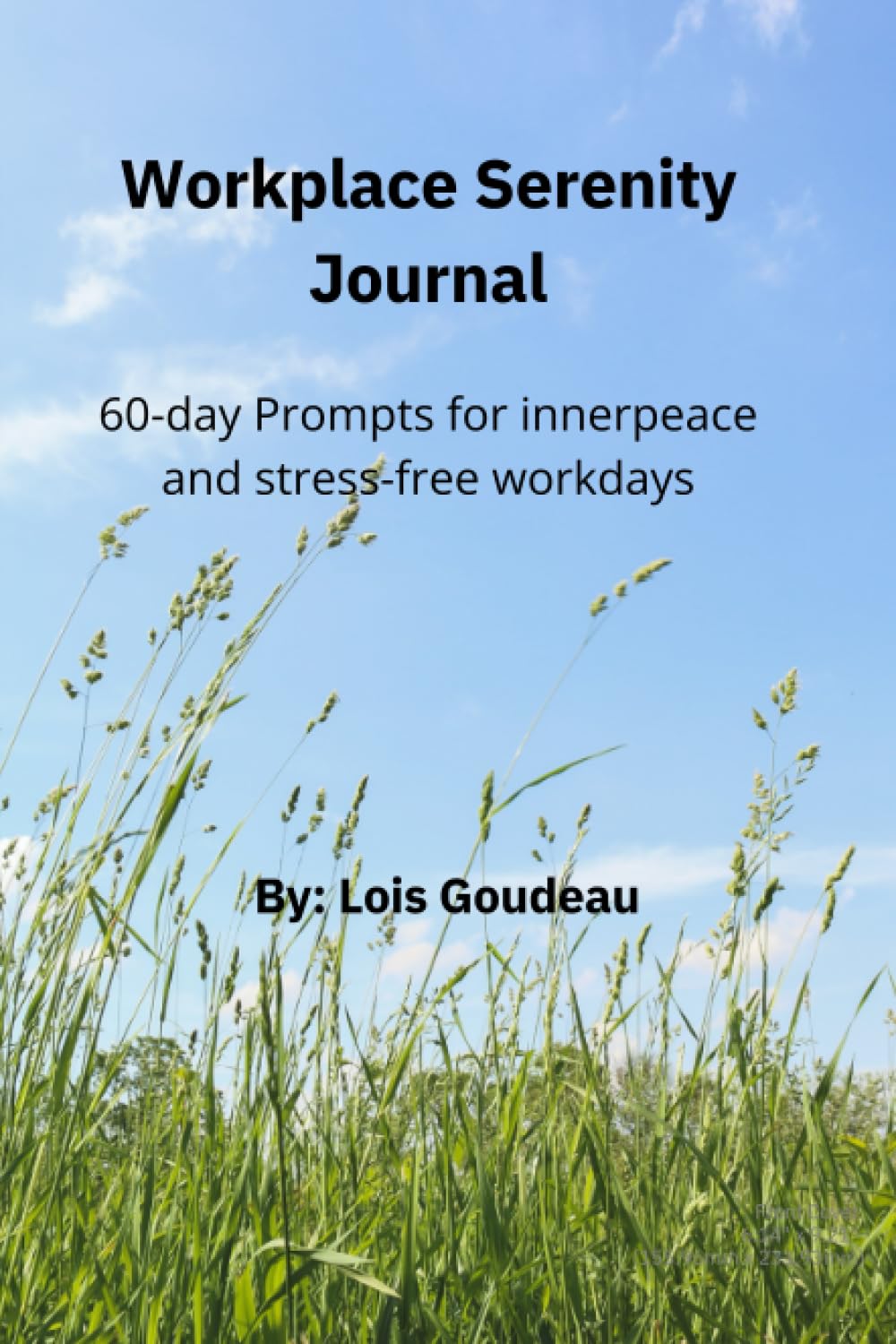 Workplace Serenity Journal: 60-day Prompts for innerpeace and stress-free workdays