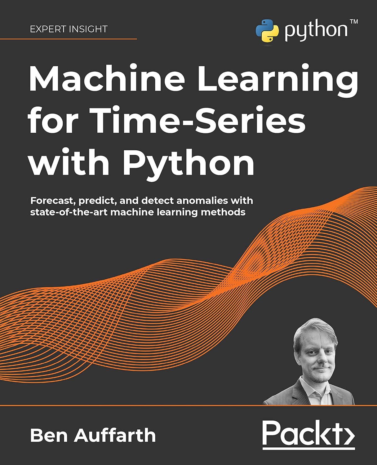 Machine Learning for Time-Series with Python: Forecast, predict, and detect anomalies with state-of-the-art machine learning methods