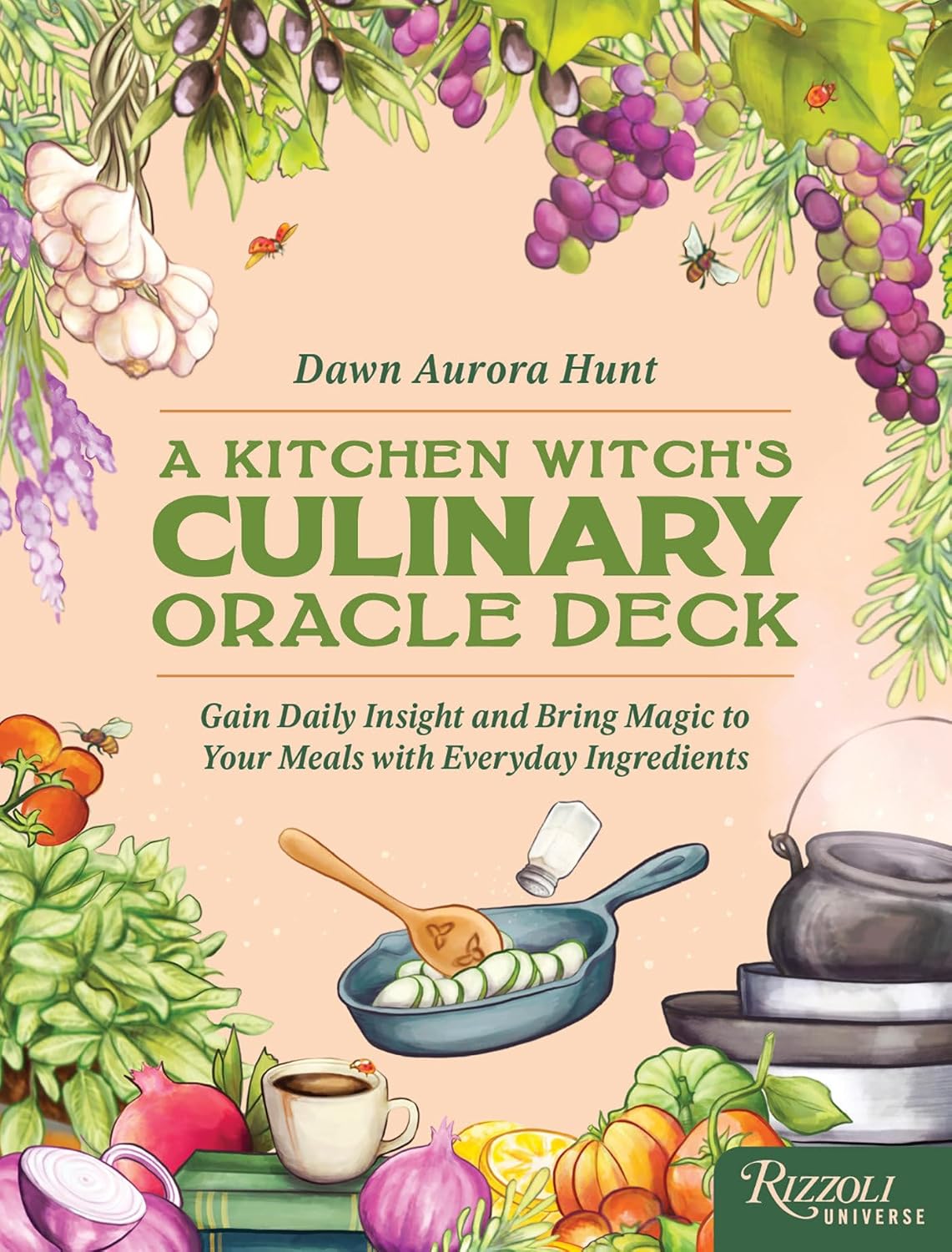 The Kitchen Witch’s Culinary Oracle Deck: Gain Daily Insight and Bring Magic to Your Meals with Everyday Ingredients