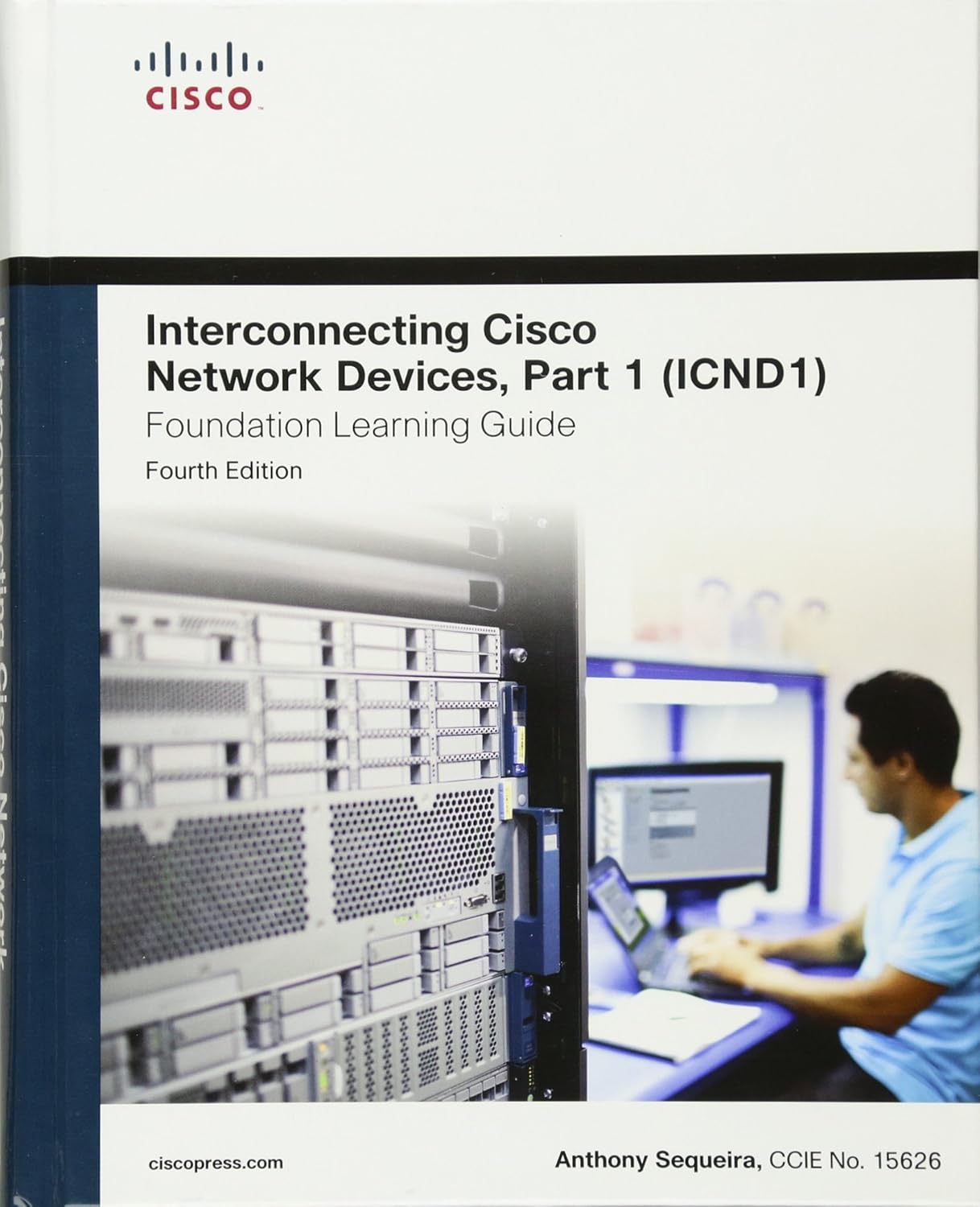 Interconnecting Cisco Network Devices, Part 1 (ICND1) Foundation Learning Guide (Foundation Learning Guides)