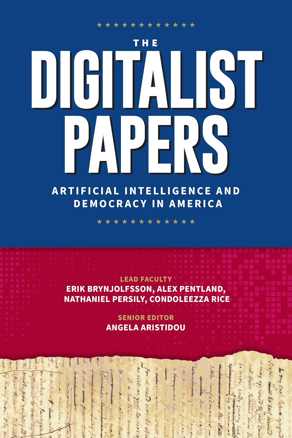 The Digitalist Papers: Artificial Intelligence and Democracy in America