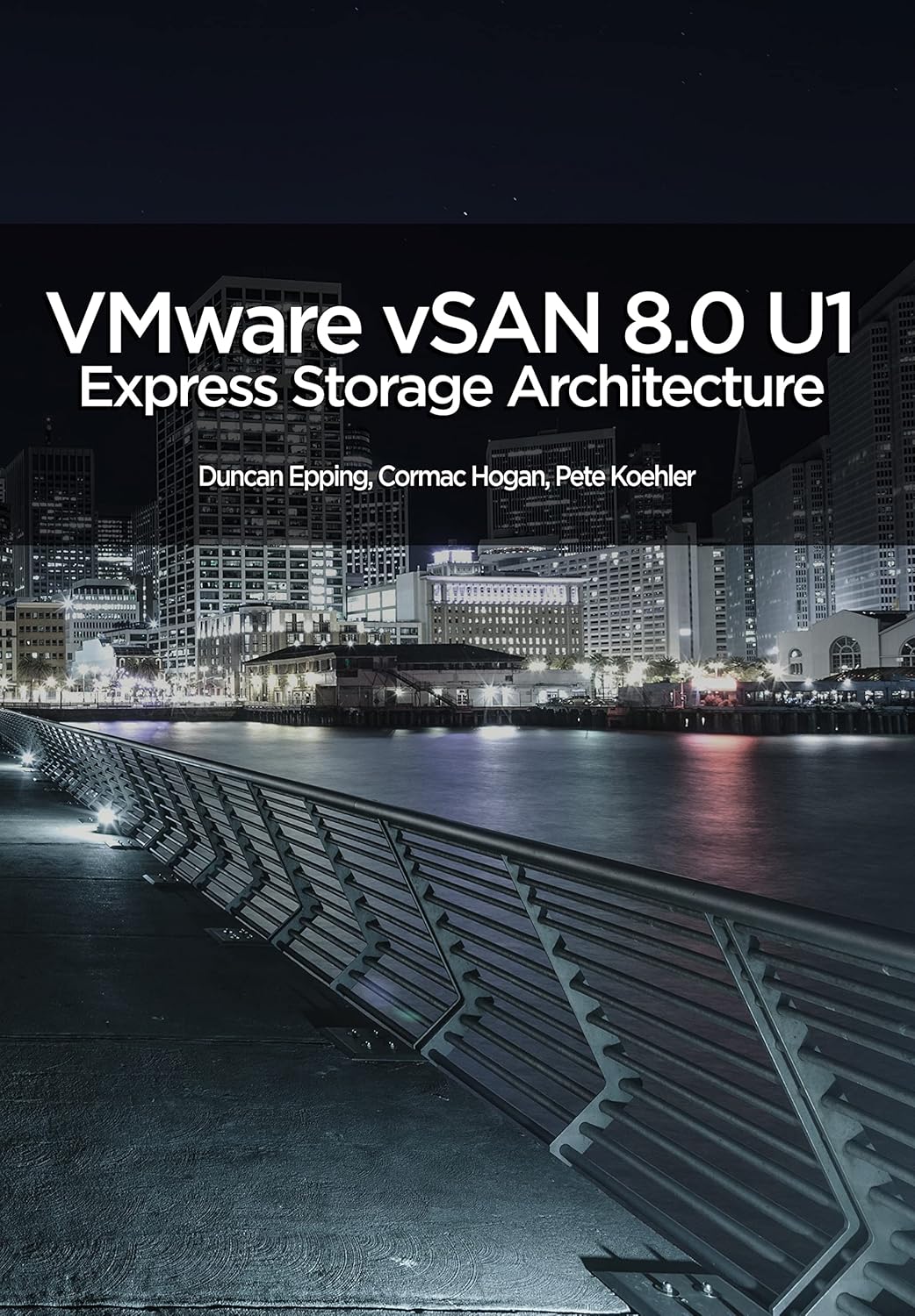 VMware vSAN 8.0 U1 Express Storage Architecture Deep Dive