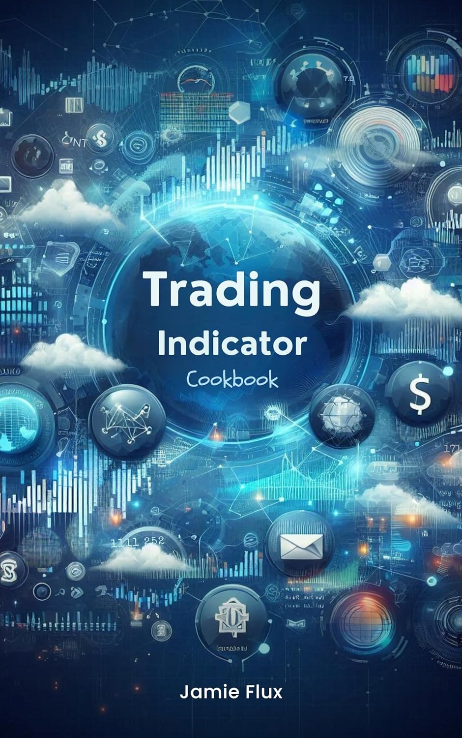 Trading Indicator Cookbook: Using Python For Data Mining and Reshaping Data for Algorithmic Trading (The Artificial Edge: Quantitative Trading Strategies with Python)