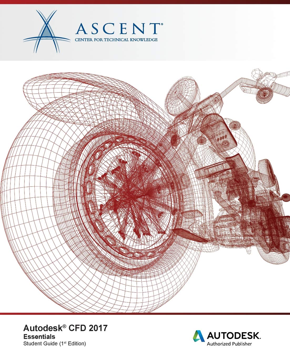 Autodesk CFD 2017 Essentials: Autodesk Authorized Publisher